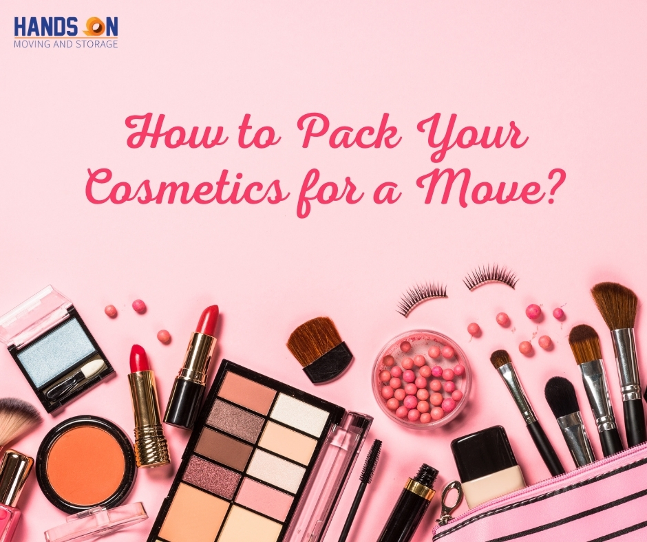 How to Pack Cosmetics for Move?